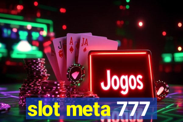 slot meta 777